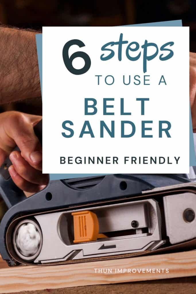 how to use a belt sander for beginners