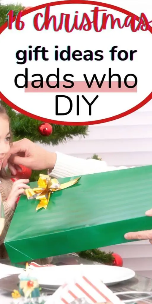 16 christmas gift ideas for dads who love diy