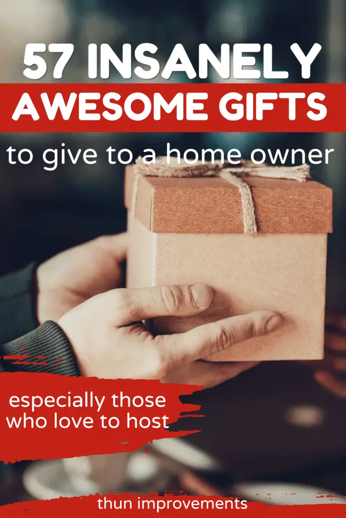 57 insanely awesome gifts to give to a home owner