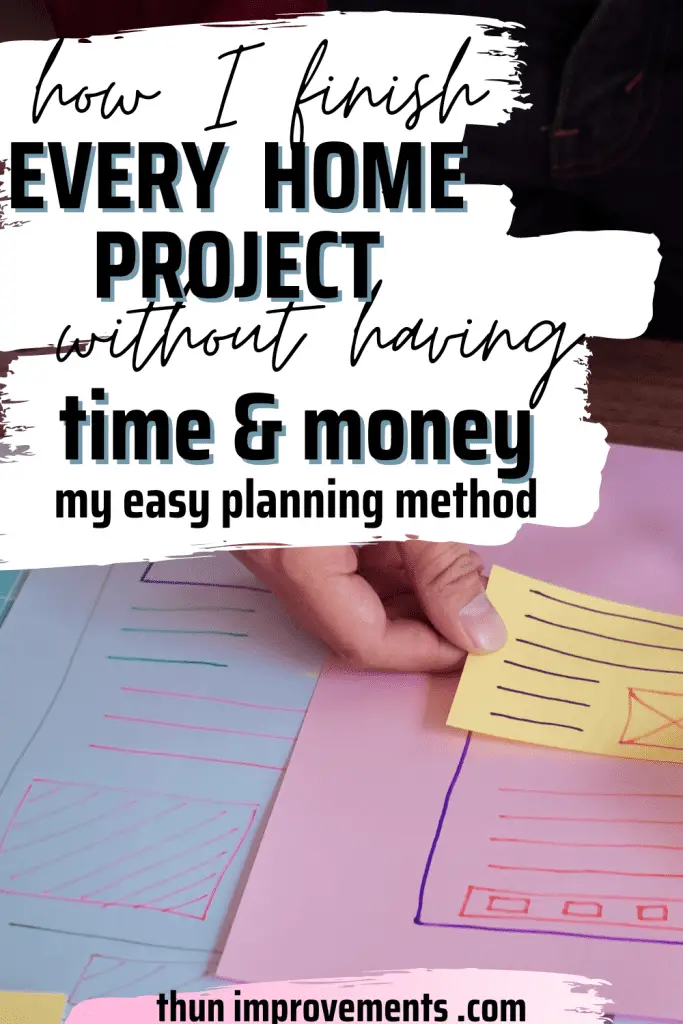 how to plan any home project when you have no money or no help to hire it out, you can start by doing DIY, easy diy, simple diy, how to plan renovations, how to plan home