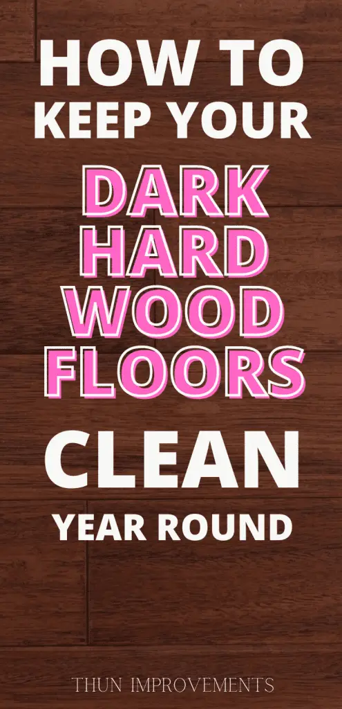 how to clean your dark hardwood floors to keep them nice and new