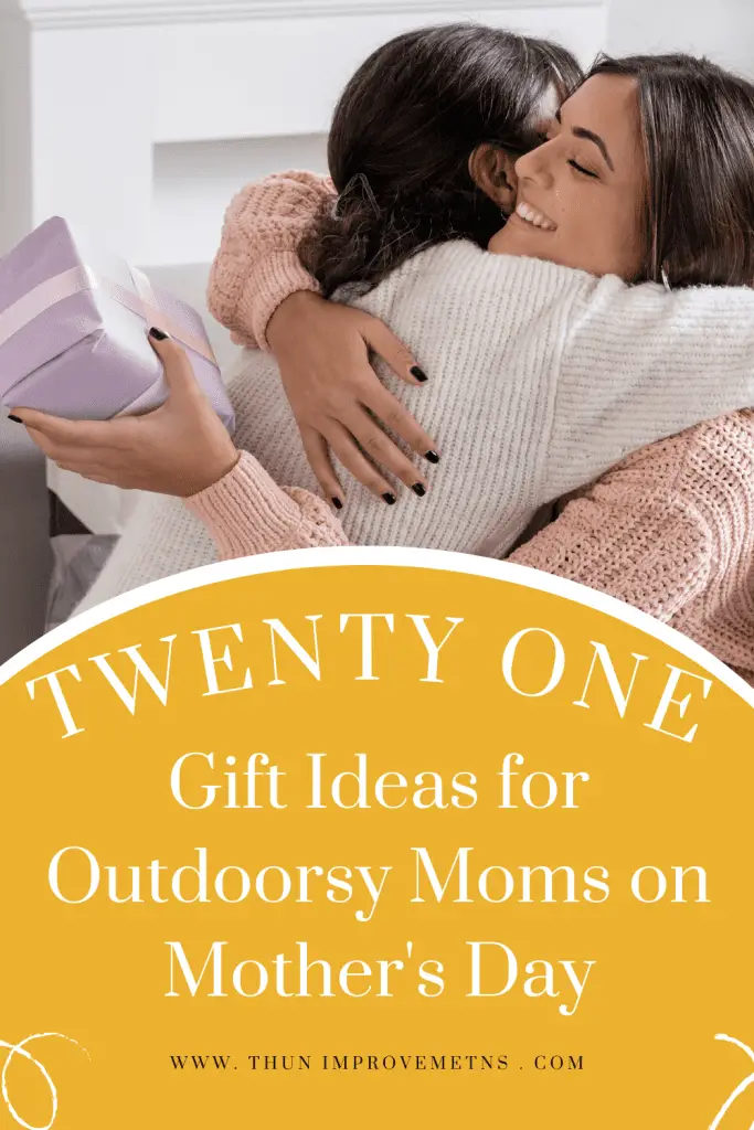 21 gift ideas for outdoorsy moms on mothers day